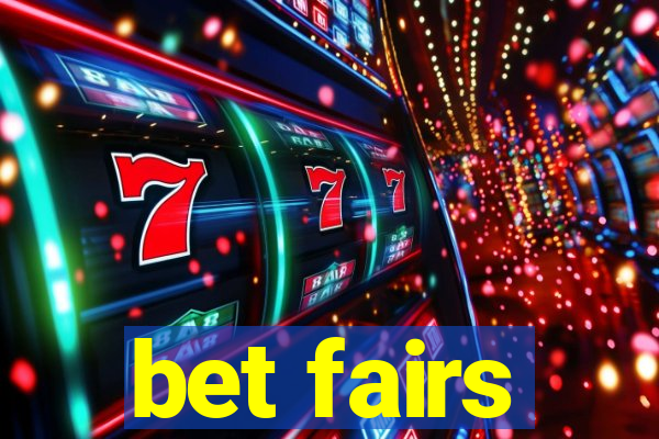 bet fairs