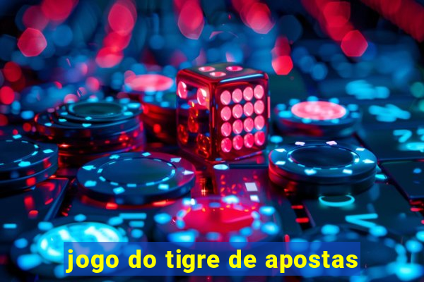 jogo do tigre de apostas