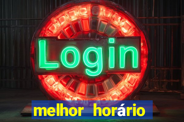 melhor horário para jogar estrela bet