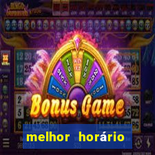 melhor horário para jogar estrela bet