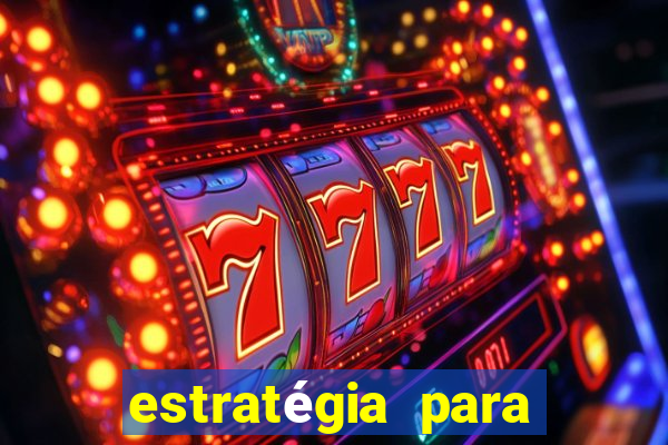 estratégia para jogar fortune dragon