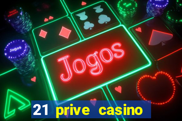 21 prive casino bonus codes