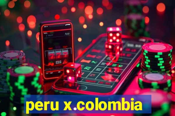 peru x.colombia