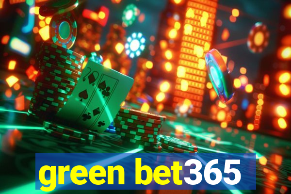 green bet365