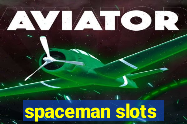 spaceman slots