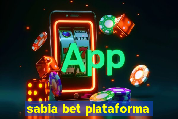 sabia bet plataforma