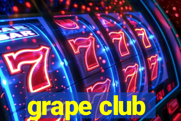 grape club