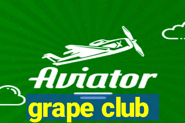 grape club