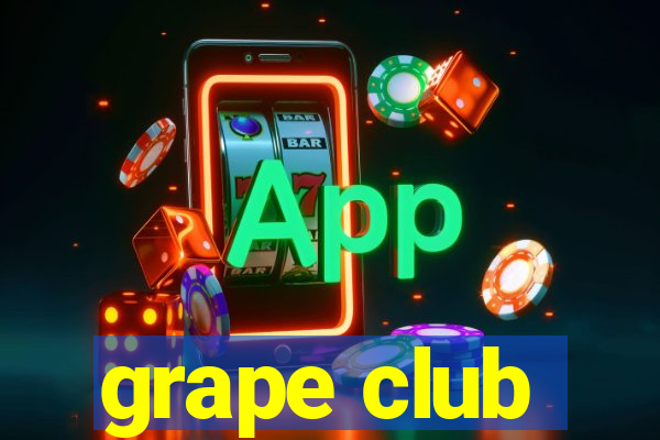 grape club