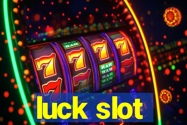 luck slot