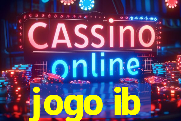 jogo ib