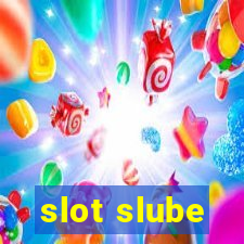 slot slube