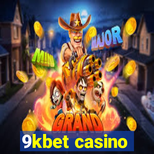 9kbet casino