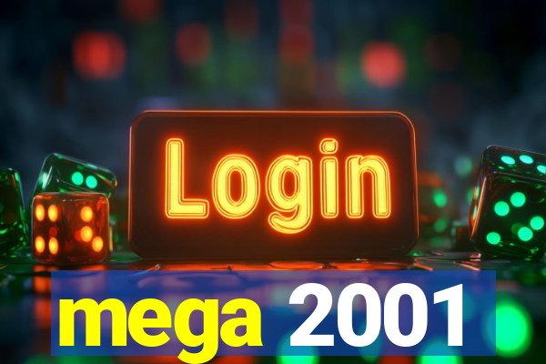 mega 2001