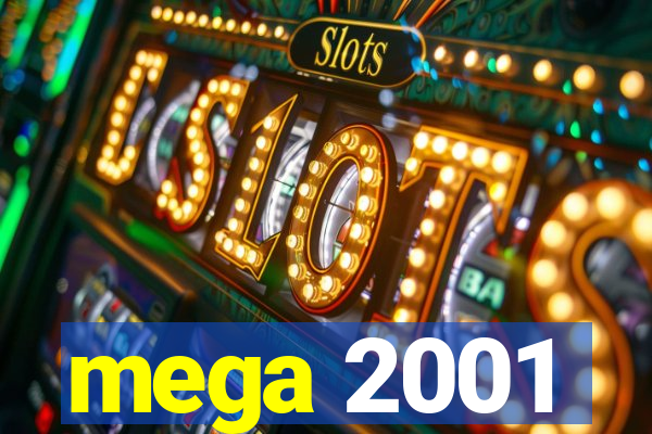 mega 2001