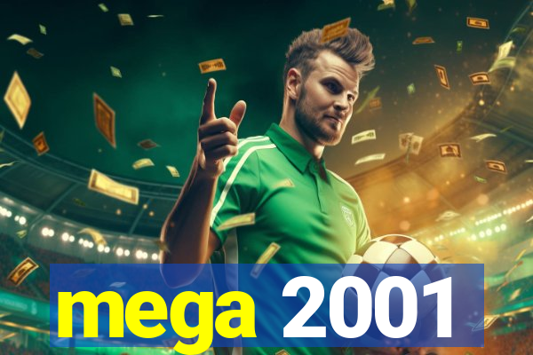 mega 2001