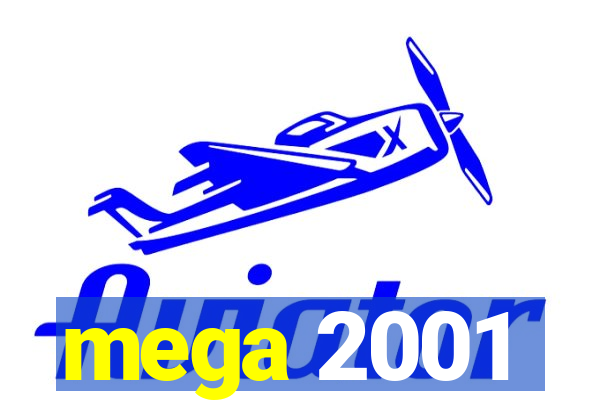 mega 2001