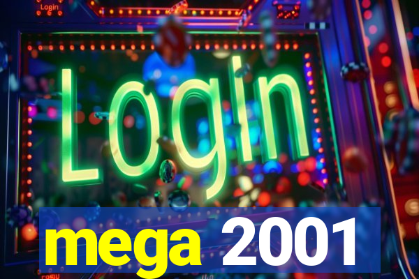 mega 2001