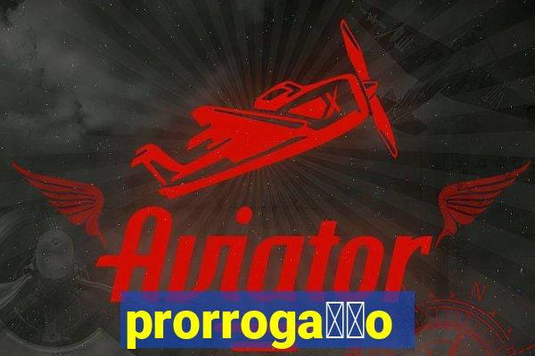 prorroga莽茫o conta na aposta