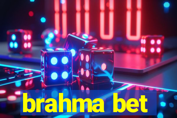 brahma bet