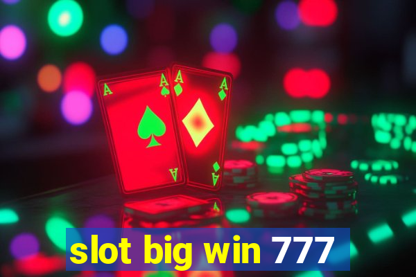 slot big win 777