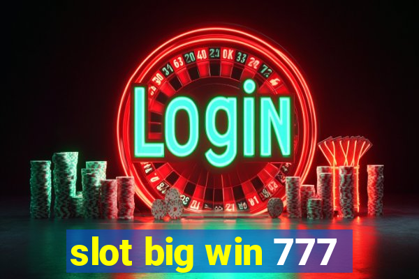 slot big win 777