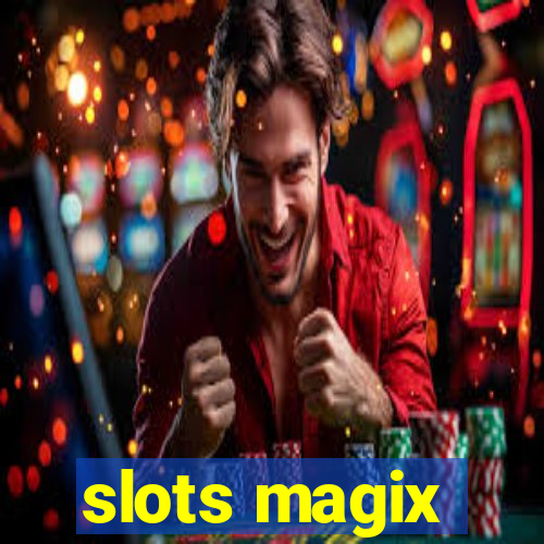 slots magix