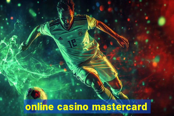 online casino mastercard