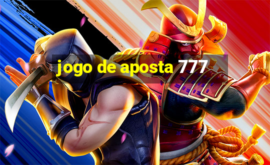 jogo de aposta 777