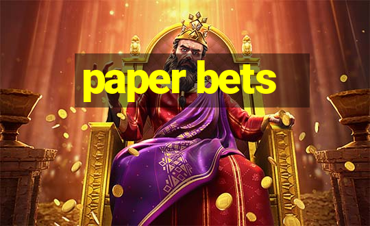 paper bets