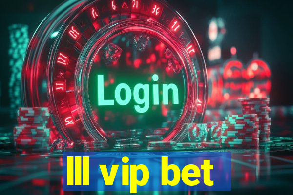 lll vip bet