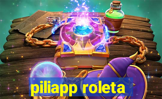 piliapp roleta