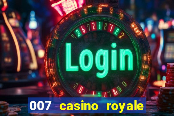 007 casino royale legenda pt