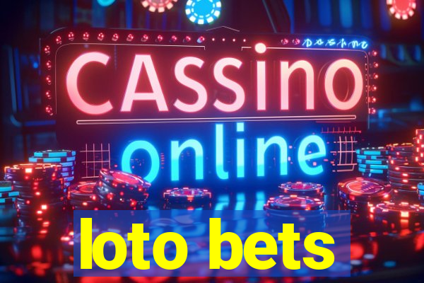 loto bets