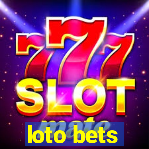 loto bets