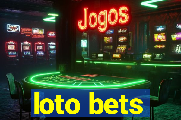 loto bets