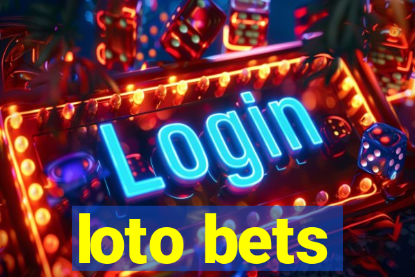 loto bets