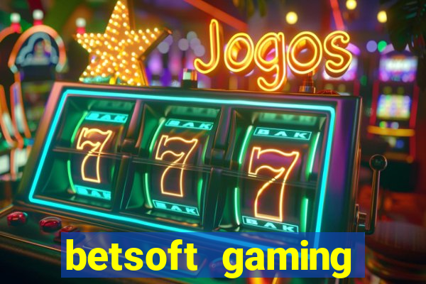 betsoft gaming online casinos