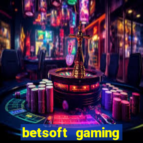 betsoft gaming online casinos