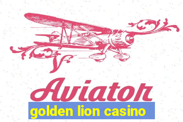 golden lion casino