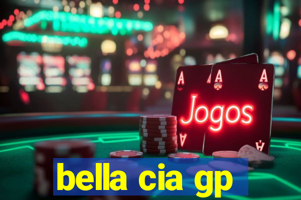 bella cia gp