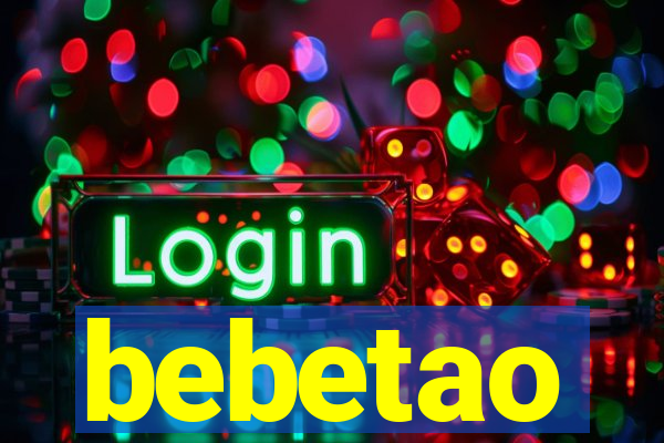 bebetao