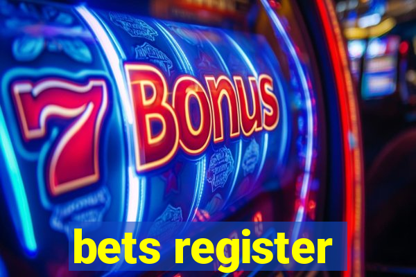 bets register