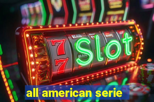 all american serie