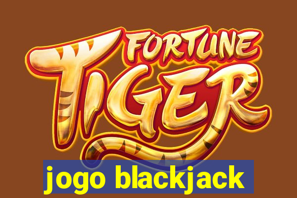 jogo blackjack