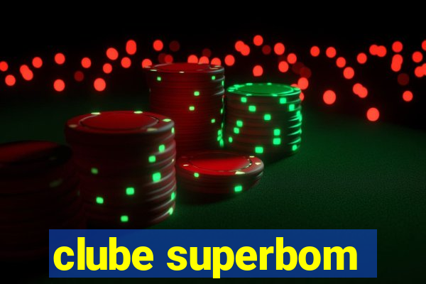 clube superbom