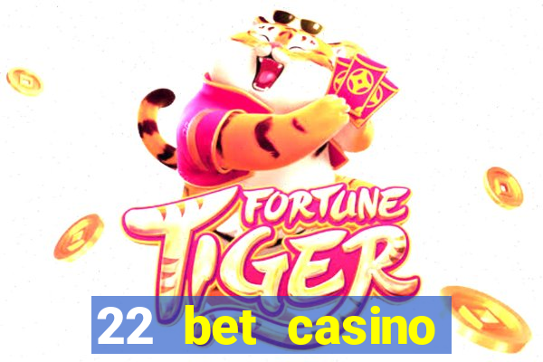 22 bet casino sister sites