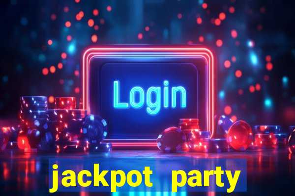 jackpot party casino games