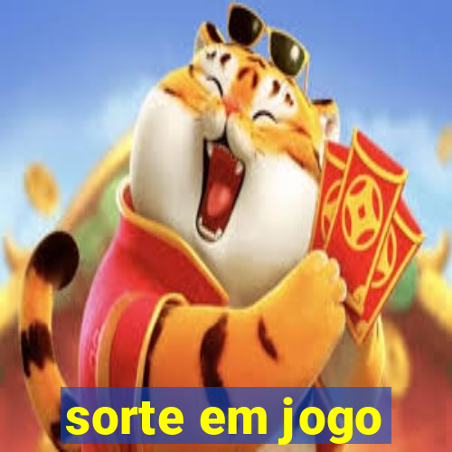 sorte em jogo