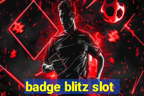 badge blitz slot